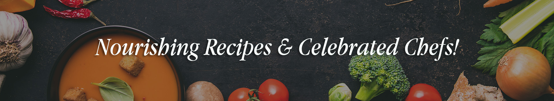 Nourishing Recipes and Celebrated Chef